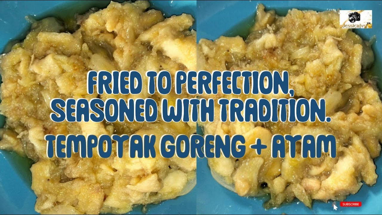 CLASSIC FRIED TEMPOYAK WITH CHICKEN: OUR MOST FAVORITE DISH. 🍗🔥👩🏻‍🍳