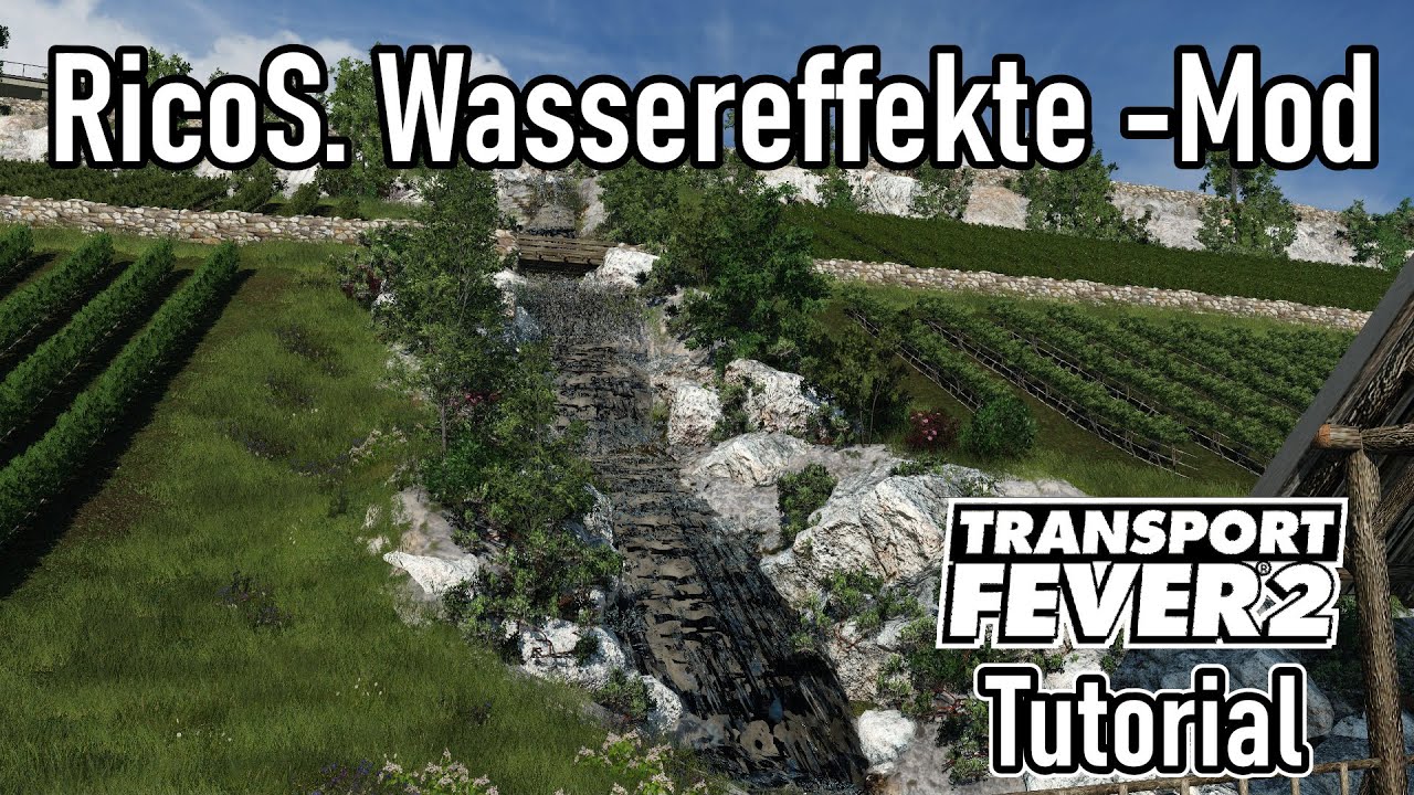 TPF2 / Modvorstellung + Tutorial / RicoS. Wassereffekte Mod