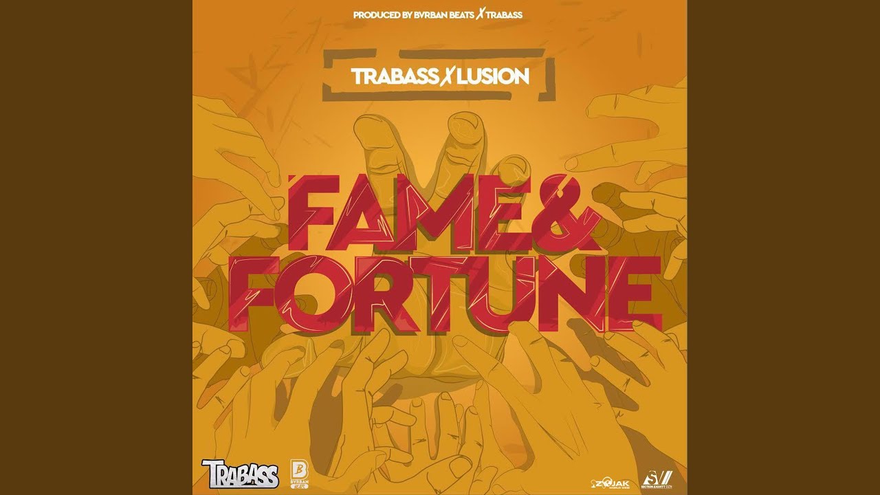 Fame & Fortune