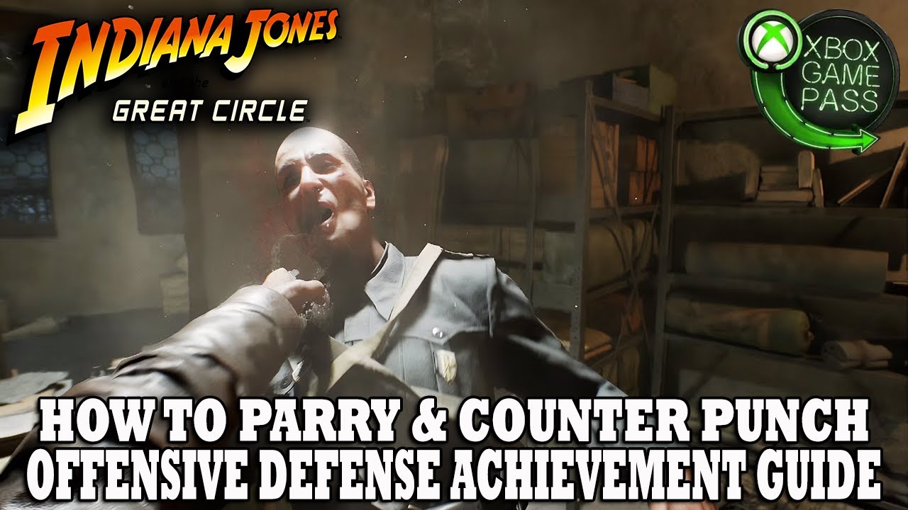 Indiana Jones And The Great Circle&nbsp;| How To Counter Punch | Offensive Defense&nbsp;Achievement Guide
