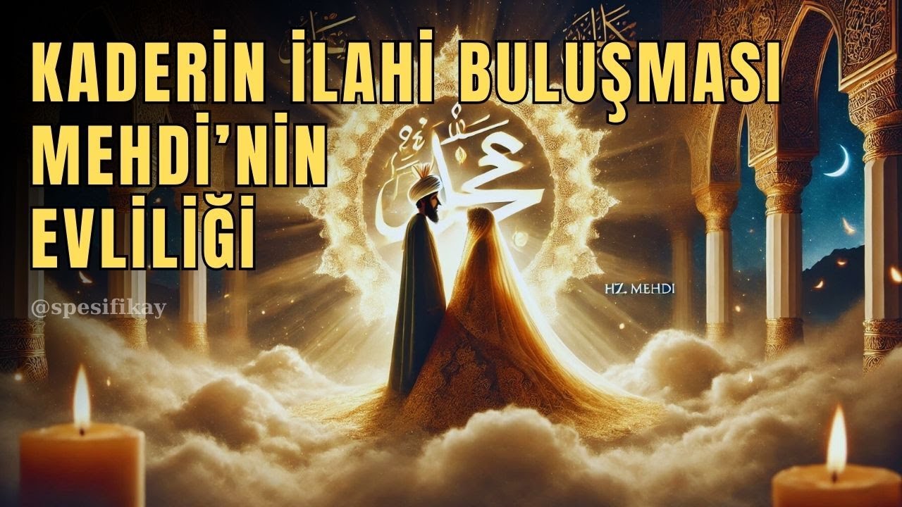 Kaderin İlahi Buluşması: Mehdi'nin Evliliği |  Sesli Kitap