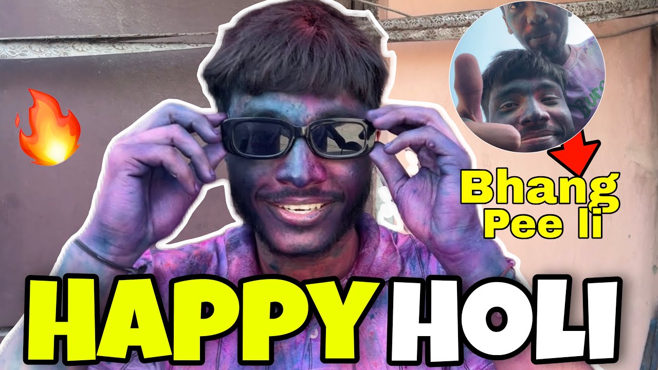 Bhang pee li holi pe, Holi Vlog 🔥