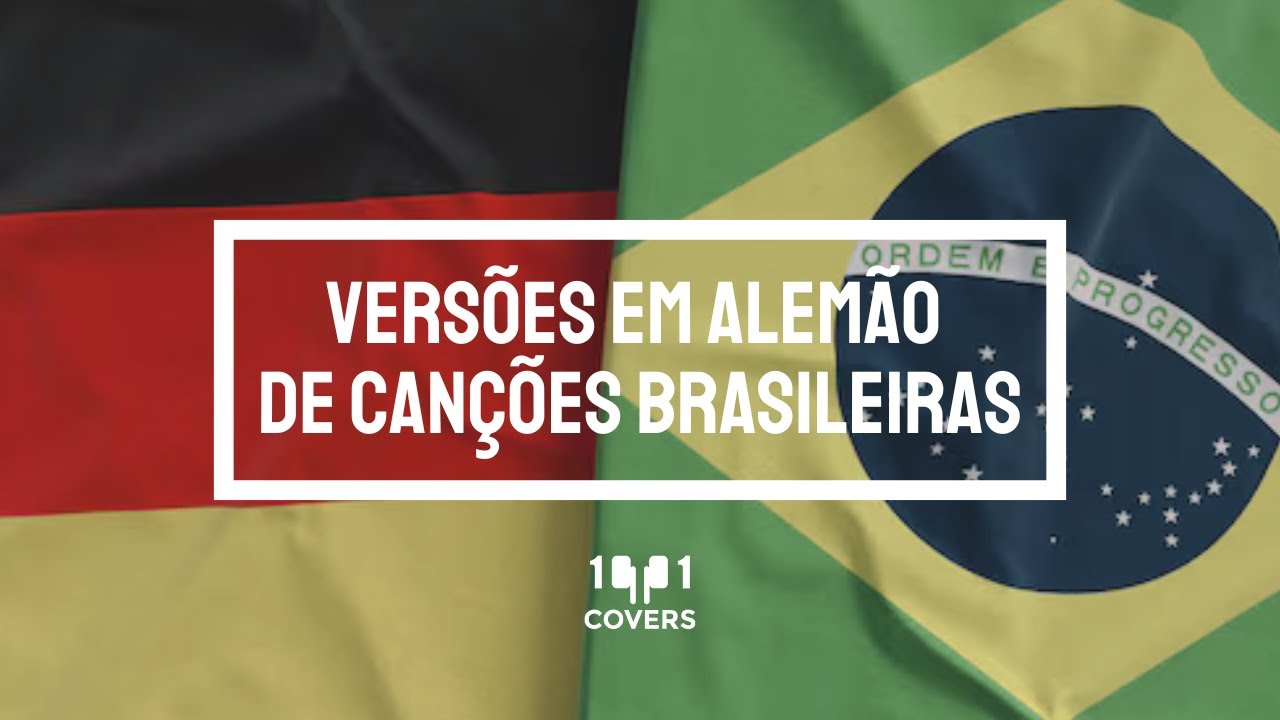 Versões em Alemão de Canções Brasileiras