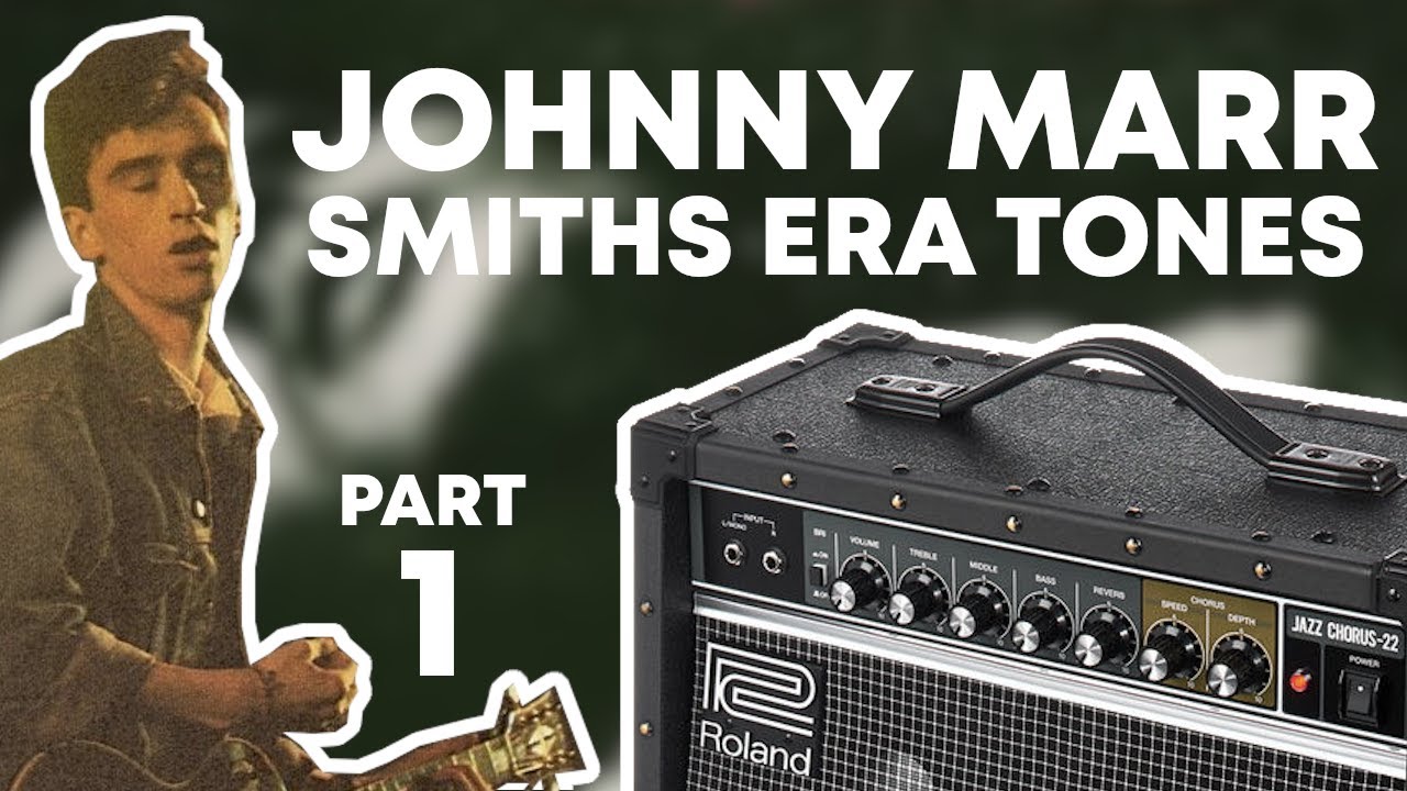 Johnny Marr Smiths-era Tones (Part 1) | Roland JC 22 Jazz Chorus Demo