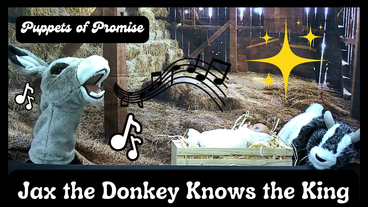 Jax the Donkey Knows the King | Children's Songs | Puppets of Promise