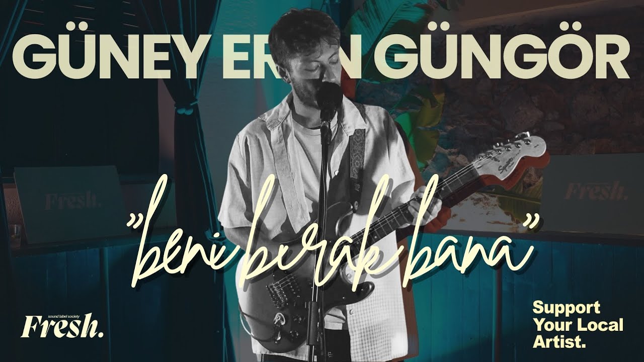 Güney Eren Güngör | Beni Bırak Bana | Live at Fresh Sounds