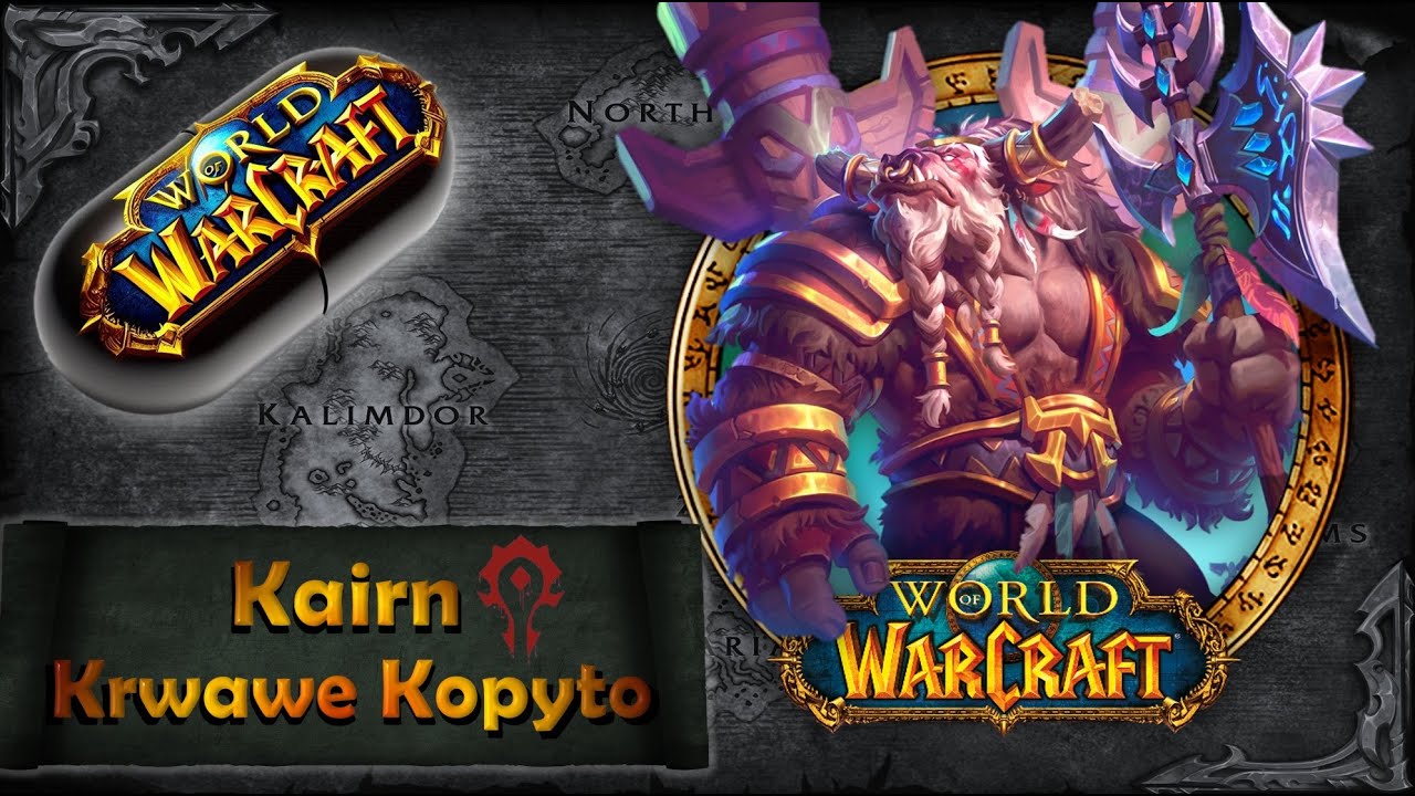 Warcraft w Pigułce: Kairn Krwawe Kopyto, czyli Cairne Bloodhoof