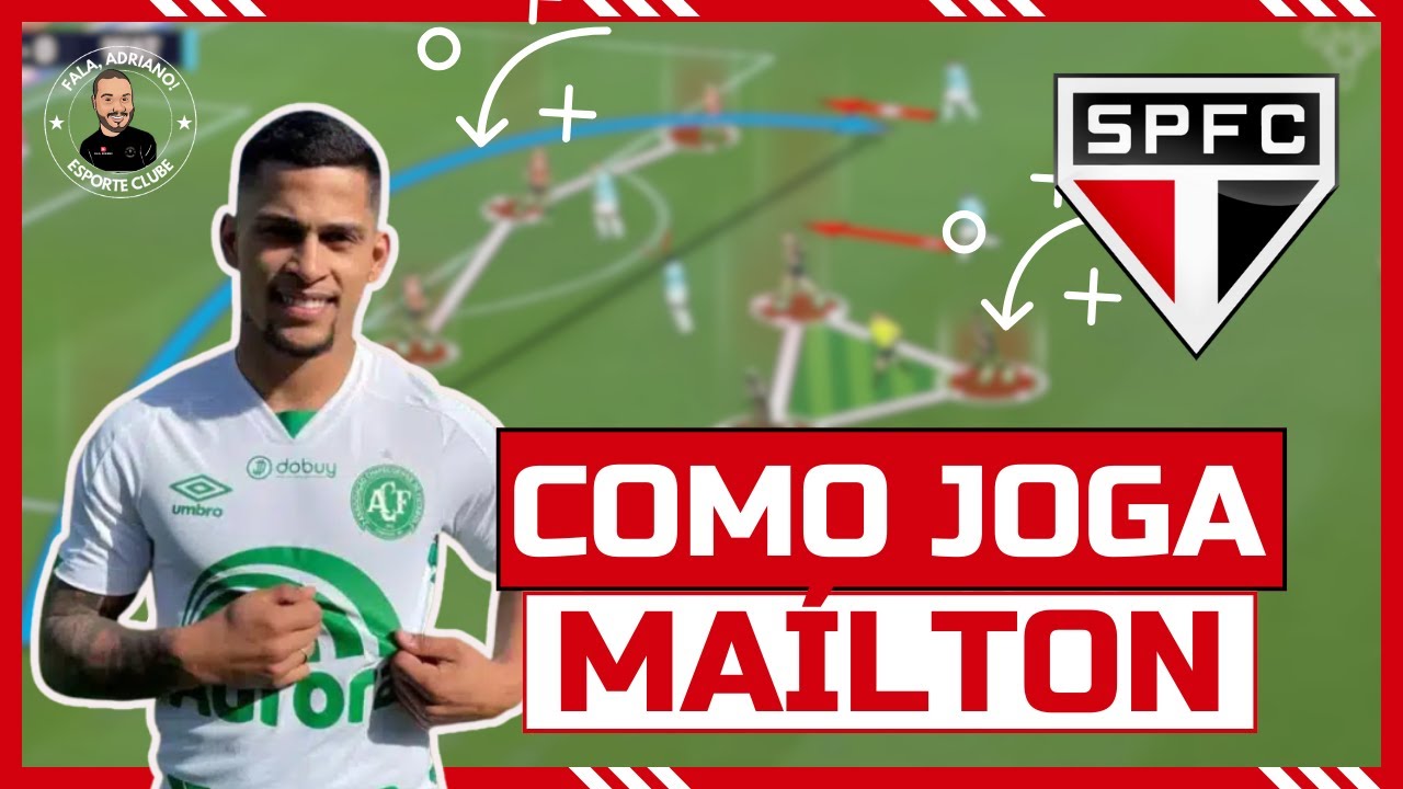 COMO JOGA MAÍLTON | O QUE ESPERAR DO NOVO REFORÇO DO SÃO PAULO