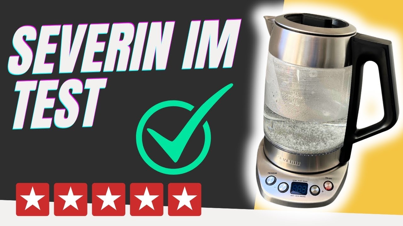 DER SCHNELLSTE: SEVERIN Wasserkocher Test