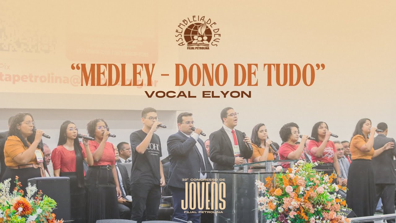 MEDLEY DONO DE TUDO - VOCAL ELYON | 32° CONGRESSO DE JOVENS