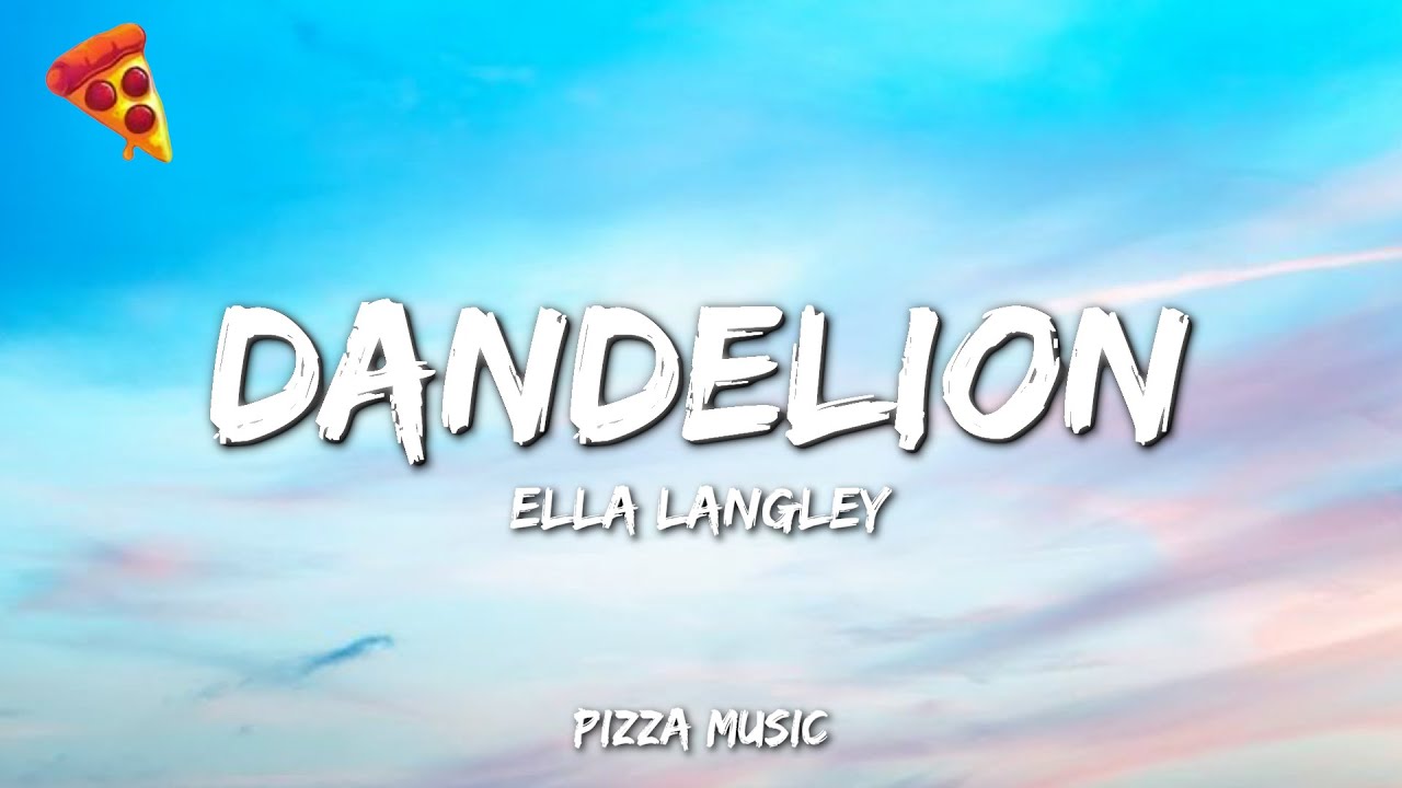 Ella Langley - Dandelion (Lyrics)
