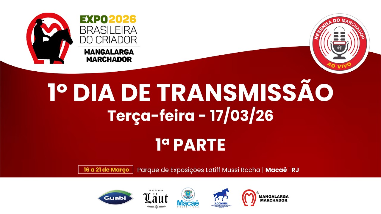 EXPO BRASILEIRA DO CRIADOR 2026 | TERÇA FEIRA DIA 01 P1 | 17/03/2026 |