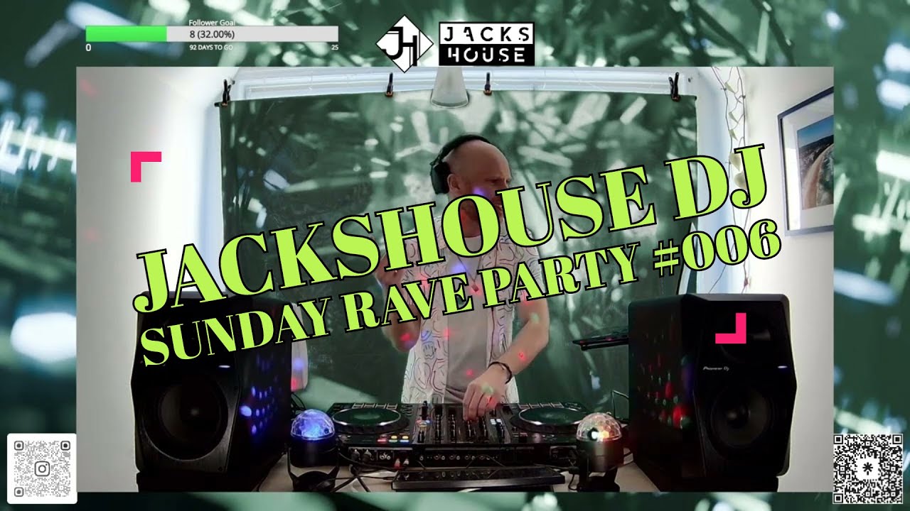 JacksHouse DJ Twitch Sunday Rave Party #006 (Tech House Rave)