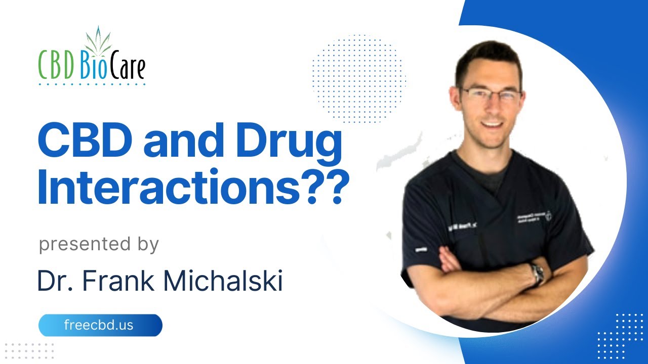 Does CBD have any drug interactions? by Dr. Frank Michalski!