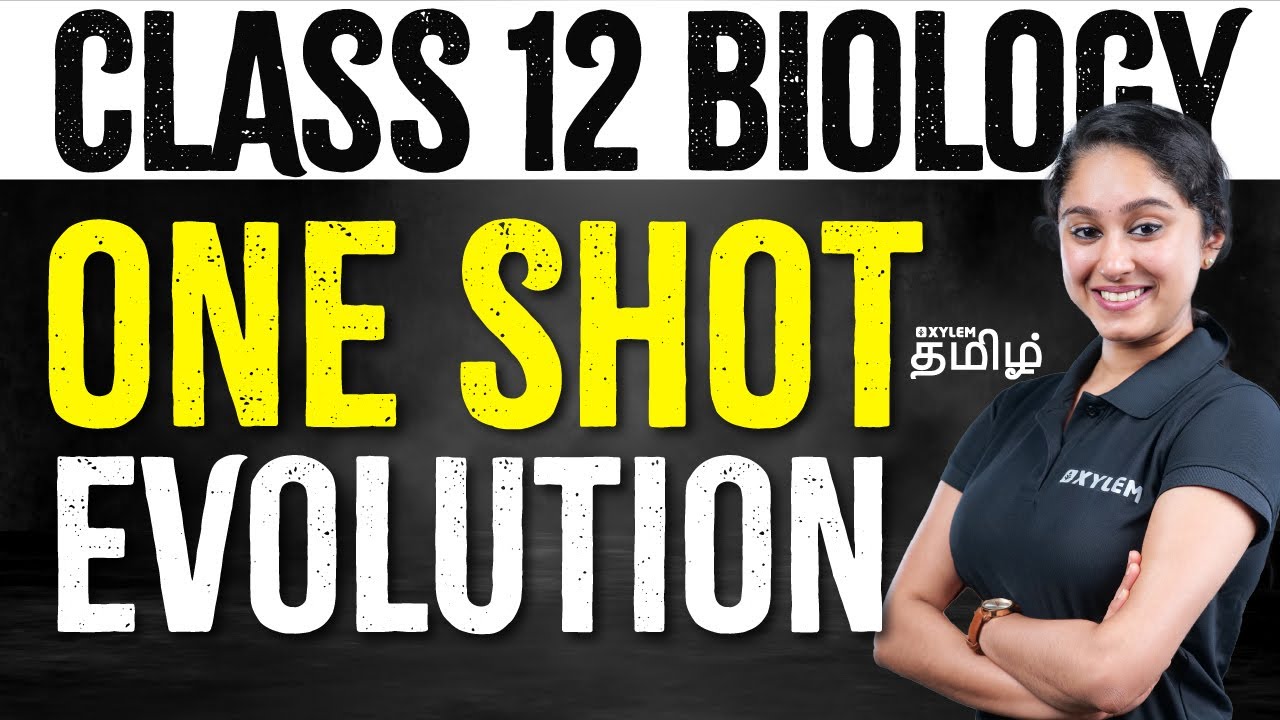 ONE SHOT | Class 12 | Evolution | Xylem NEET Tamil
