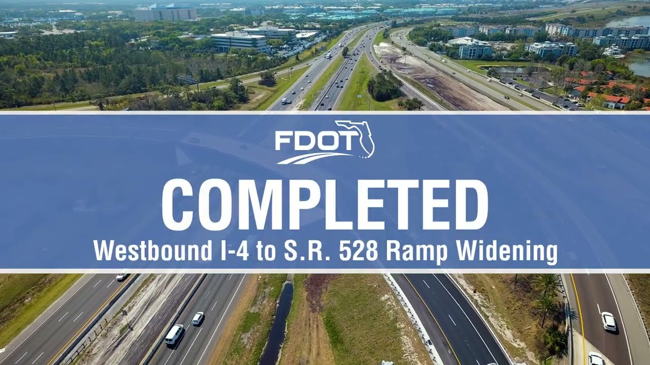 Florida Department of Transportation Completes Westbound Interstate 4 Ramp to State Road 528