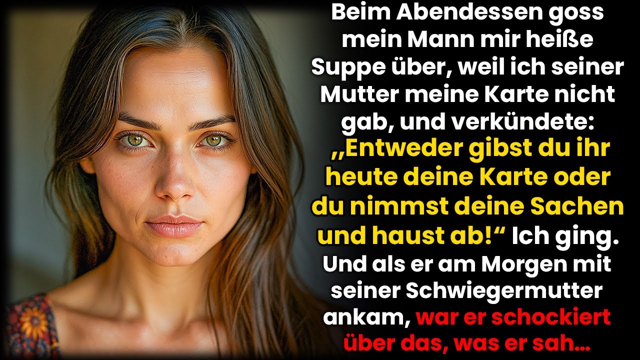 Beim Abendessen goss mein Mann mir heiße Suppe über – weil ich seiner Mutter meine Karte nicht gab.