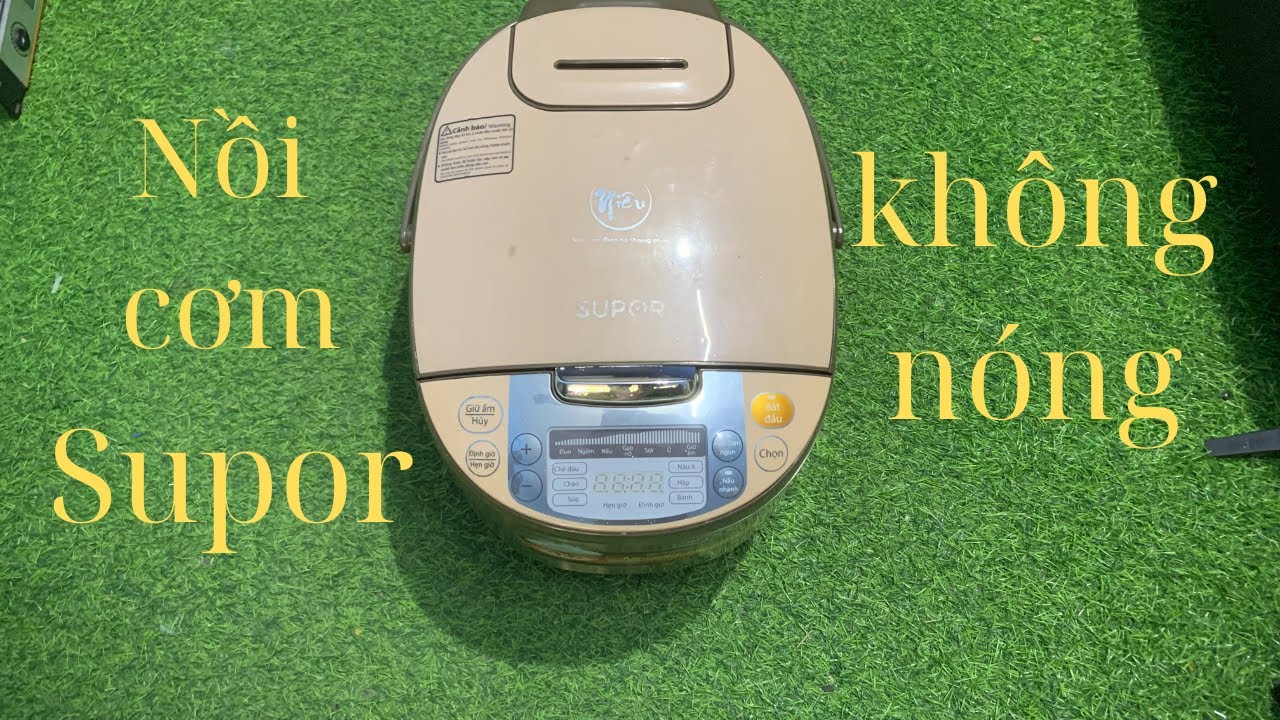 Sửa nồi cơm Supor ko nóng