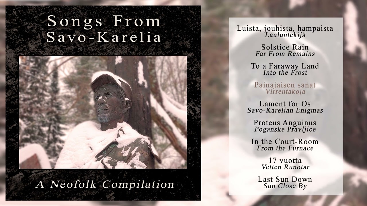 Songs From Savo-Karelia: A Neofolk Compilation (Full Album 2022)