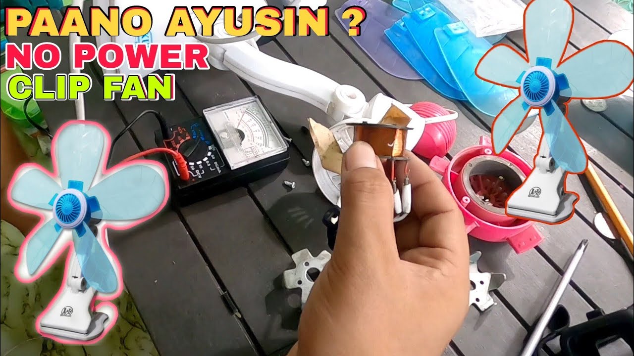 CLIP FAN NA SIRA PAANO AYUSIN | D.I.Y REPAIR TUTORIAL ( tagalog )