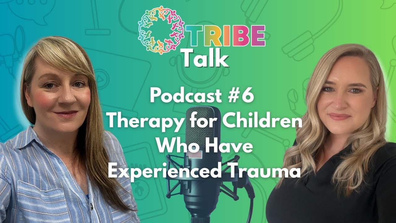 WHICH Therapy For Children With Trauma? TRIBE Talk #6