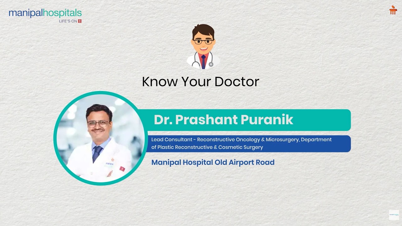 Meet Dr. Prashant Puranik | Reconstructive Oncology Expert  | Manipal Hospital Old Airport Road