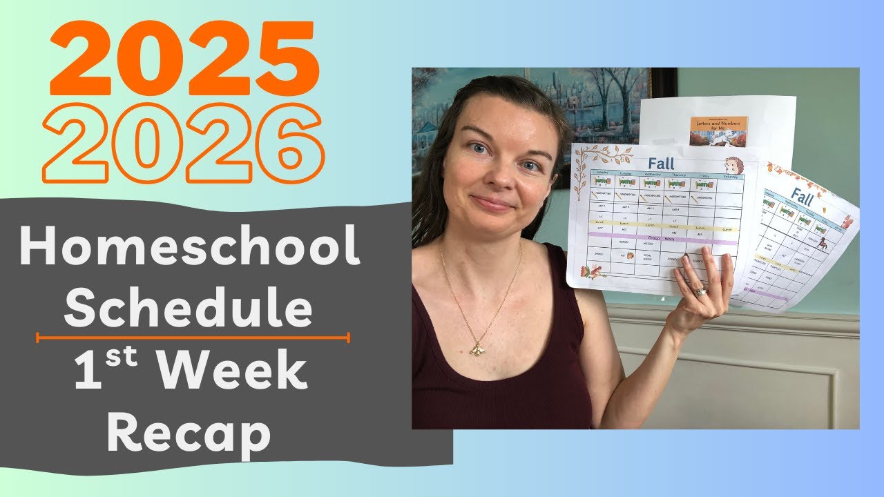 Homeschool Schedule & 1st Week Recap