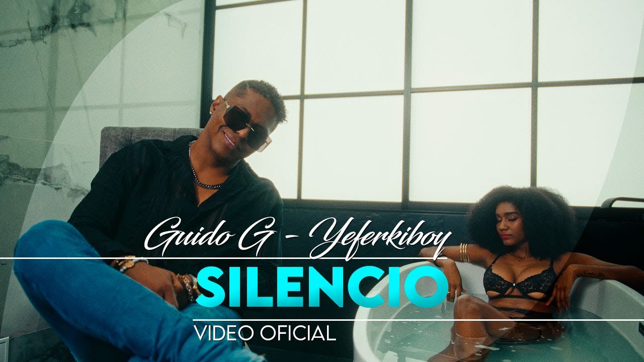 Guido G Ft Yeferkiboy - Silencio - Video Oficial