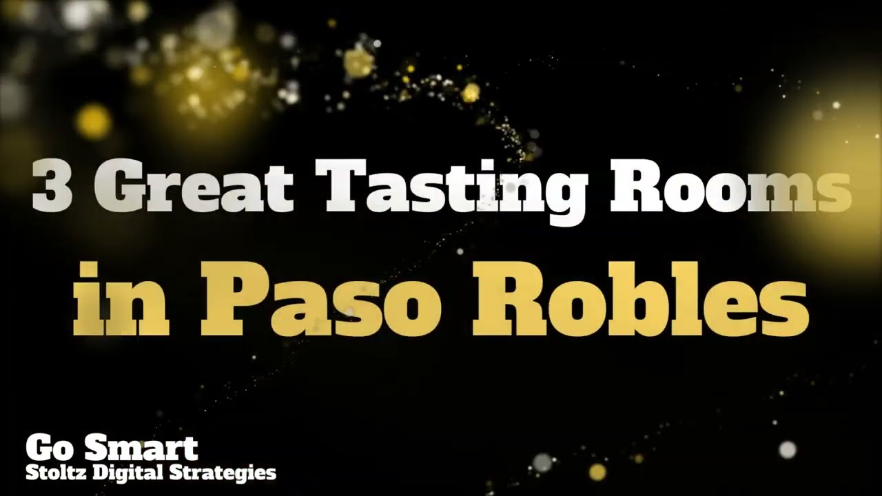 3 Great Paso Robles Tasting Rooms