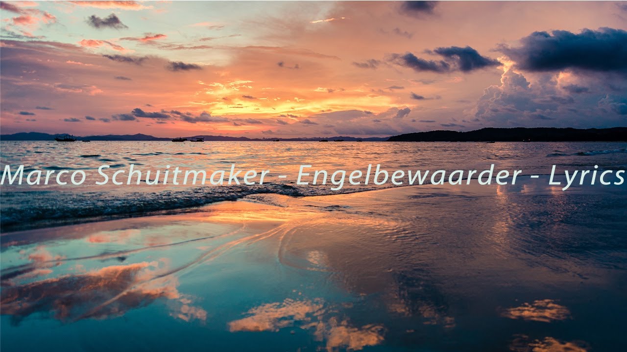 Engelbewaarder Marco Schuitmaker Lyrics
