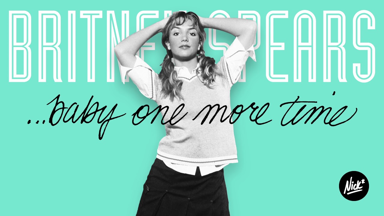 Britney Spears – ...Baby One More Time (Nick* Extended House Party Mix)
