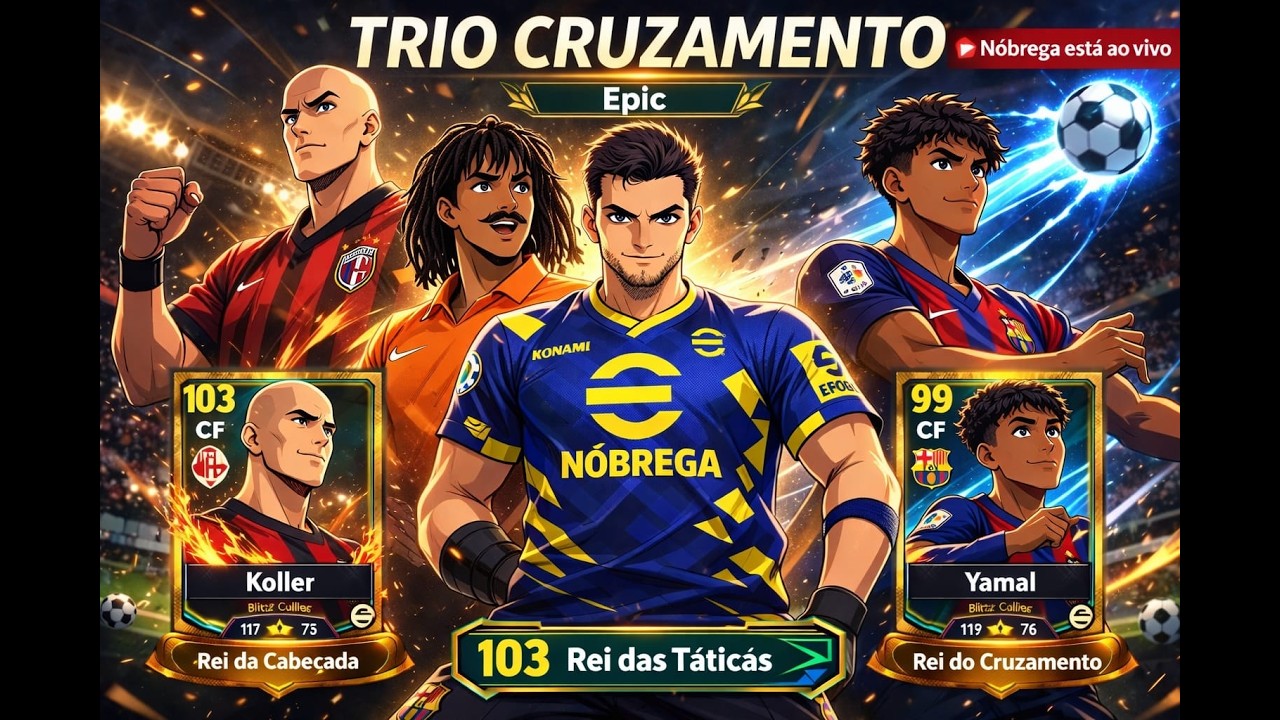 eFootball 2026 - TRIO CRUZAMENTO ESTÁ AO VIVO ( SE CHORAR MANDA ÁUDIO )