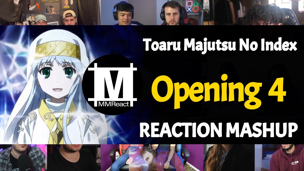 Toaru Majutsu no Index Opening 4 | Reaction Mashup