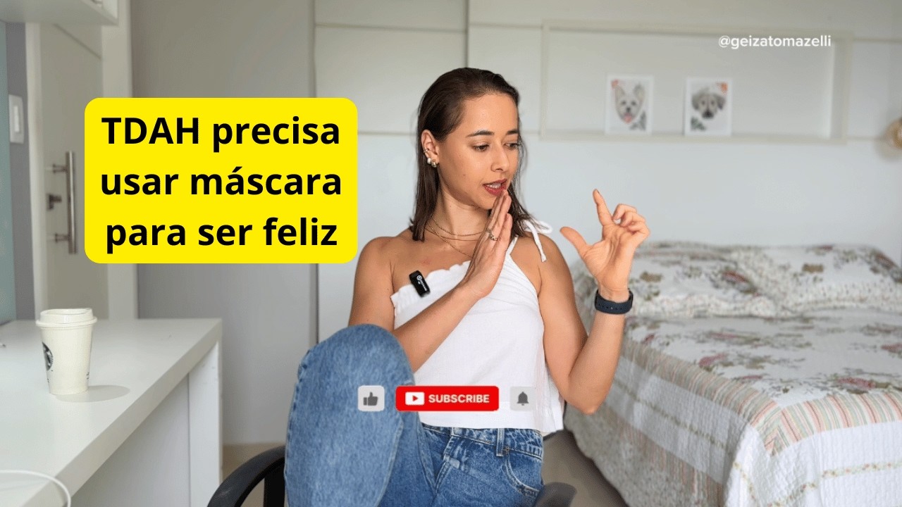 Os desafios do DIAGNÓSTICO tardio do TDAH - Usei Máscara a vida toda Para Ser ACEITA