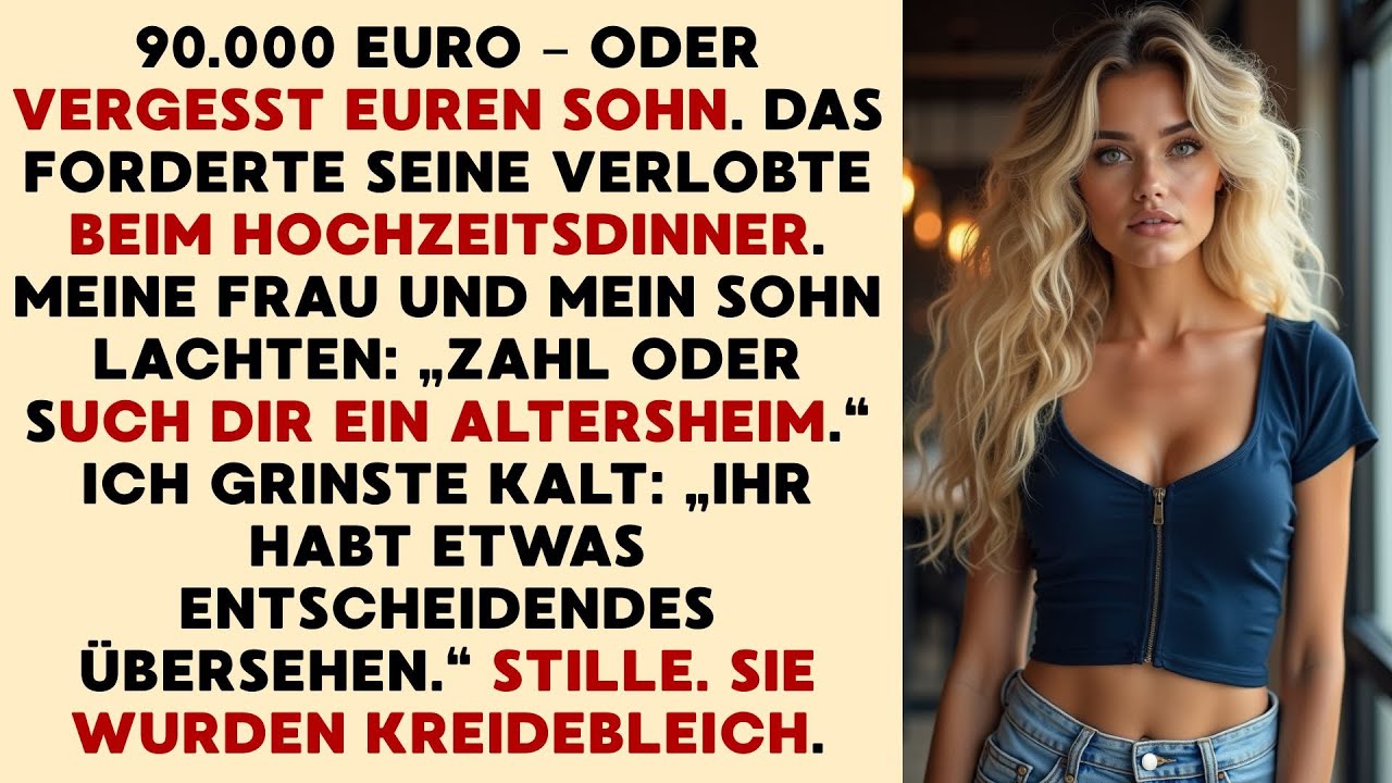 90.000 EURO Oder Dein Sohn Ist Weg. Beim Dinner Gelacht. Mein Satz Ließ Alle Erblassen.