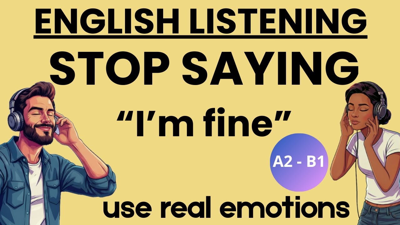How to Express Your Emotions in English | Beyond Happy & Sad (A2-B1) |Slow English listening