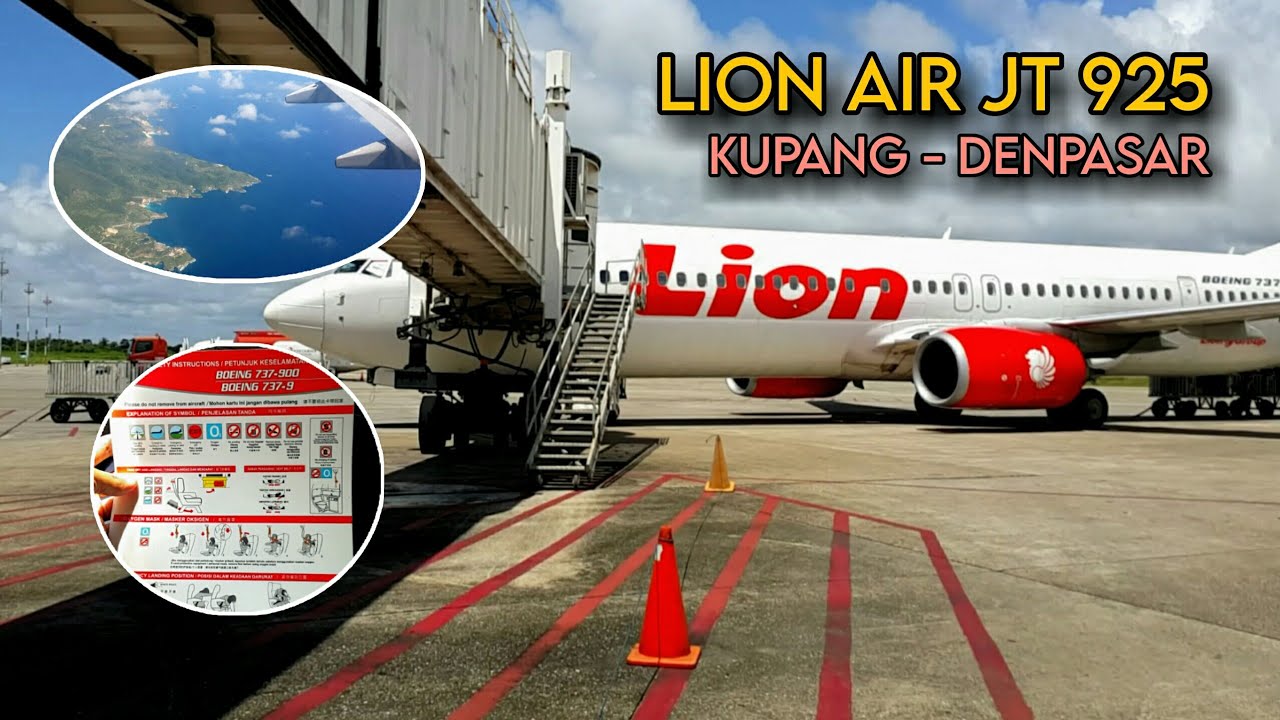 TERBANG BERSAMA LION AIR JT 925 DARI BANDARA ELTARI KUPANG MENUJU BANDARA I GUSTI NGURAH RAI