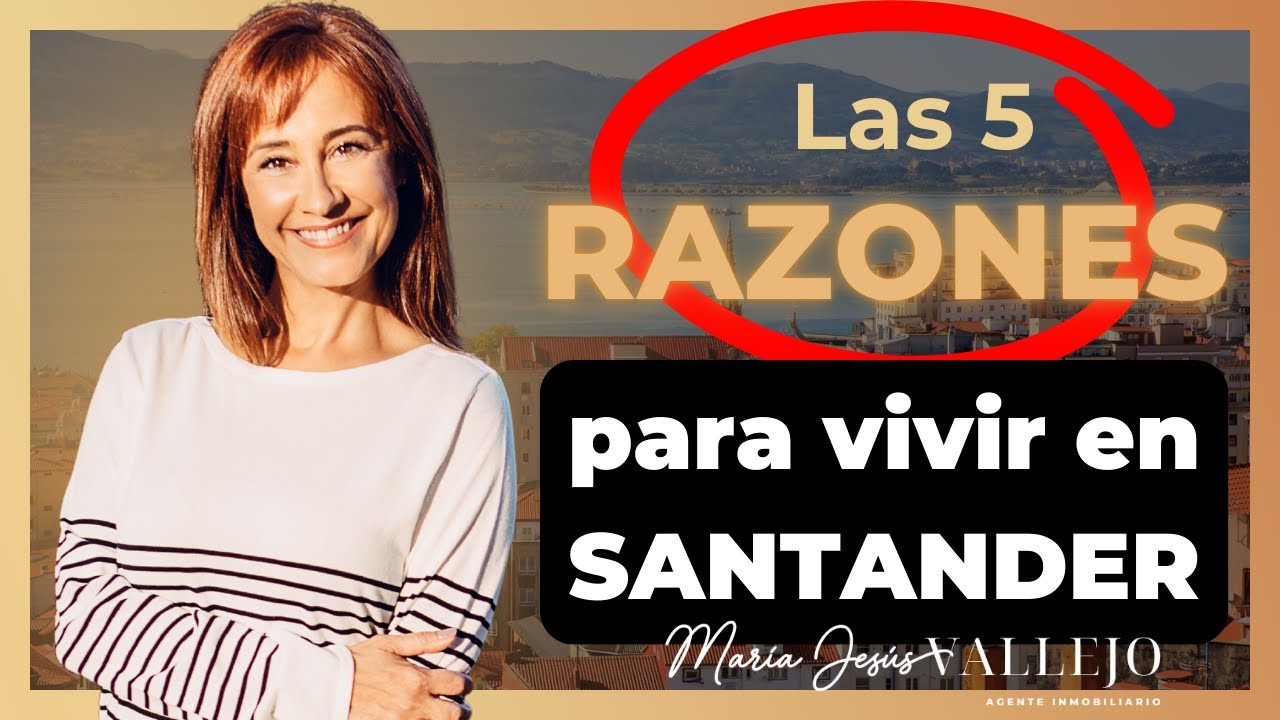 Razones para Vivir en Santander | Es Santander buena ciudad para vivir