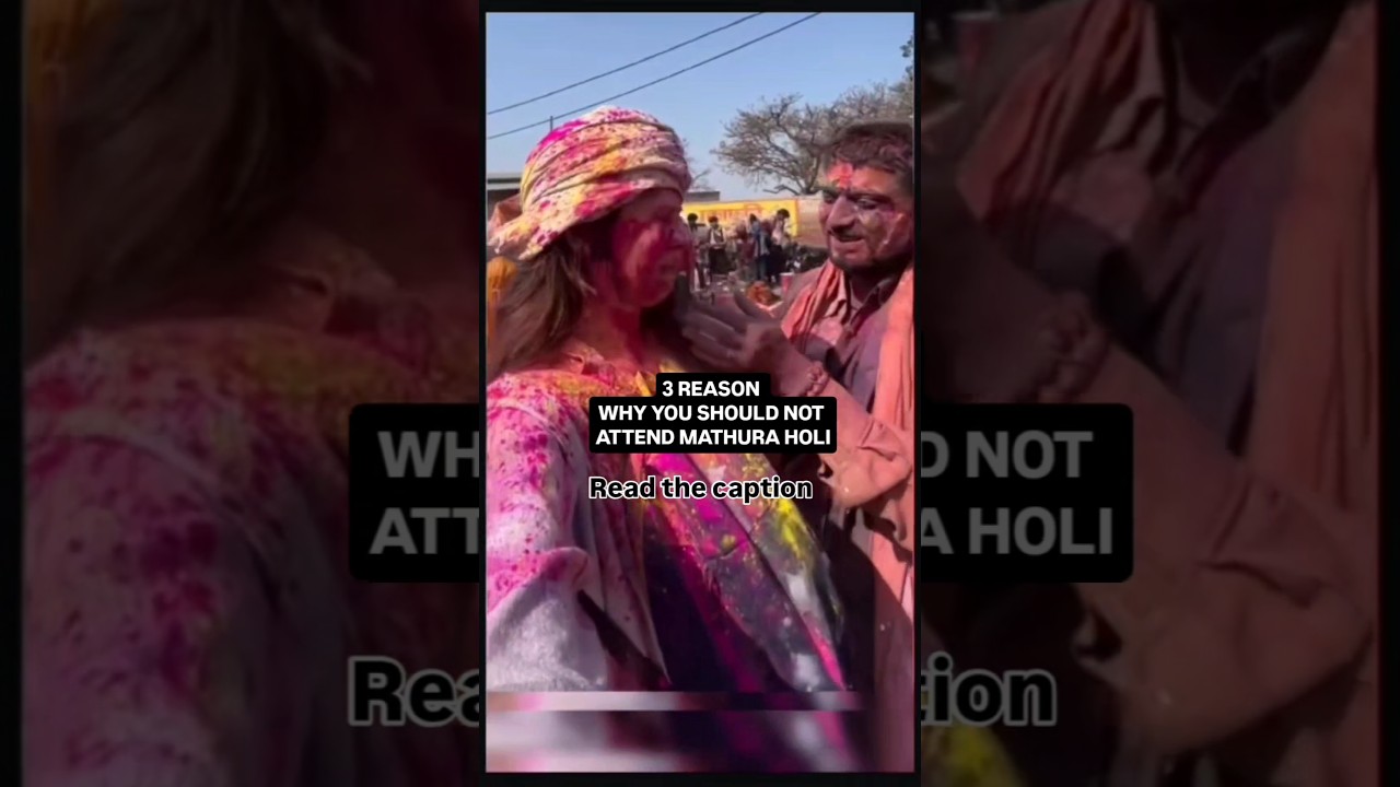 Why you should not attend mathura braj holi #mathura #brajholi #vrindavan #holi #shorts #travel