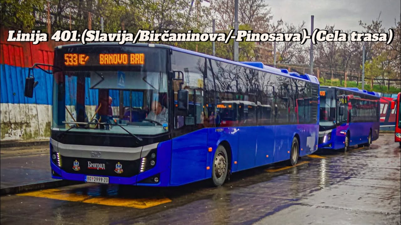 Linija 401:(Slavija/Birčaninova/-Pinosava)-(Cela trasa)