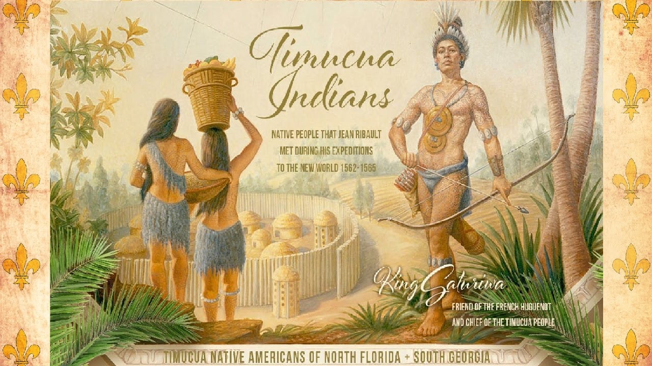 Chief Saturiwa's Timucua Chiefdom | French Protestant Huguenot Florida USA settlement in 1564-65