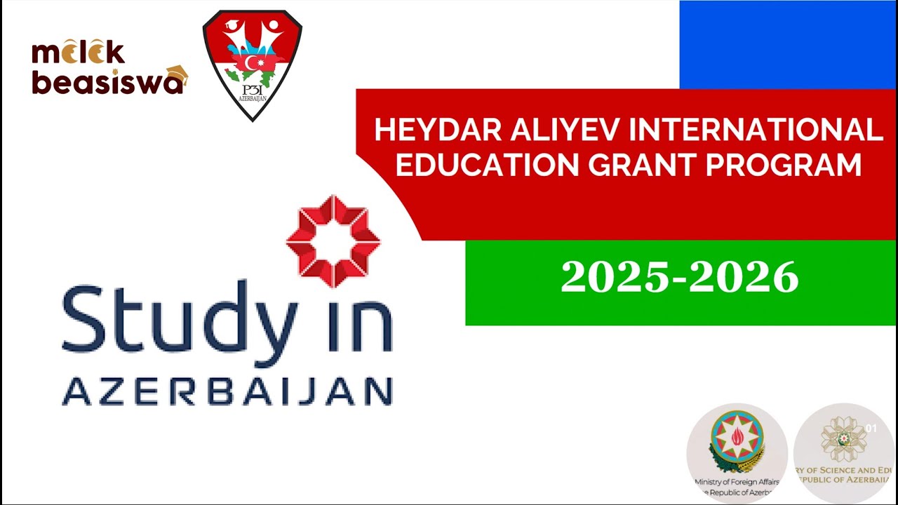 🇦🇿 Kupas Tuntas Beasiswa Full Pemerintah Azerbaijan - Heydar Aliyev Scholarship by Melek Beasiswa