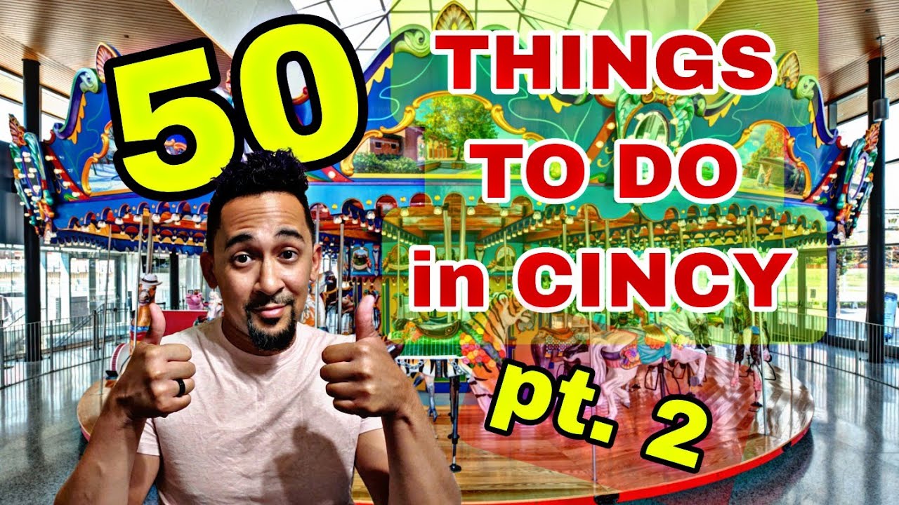 Another TOP 50 Things to Do in Cincinnati Ohio