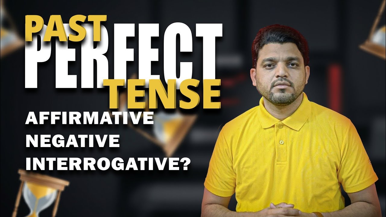 Past Perfect Tense | Complete Explanation with Examples | English Grammar | EGS M. Saifi