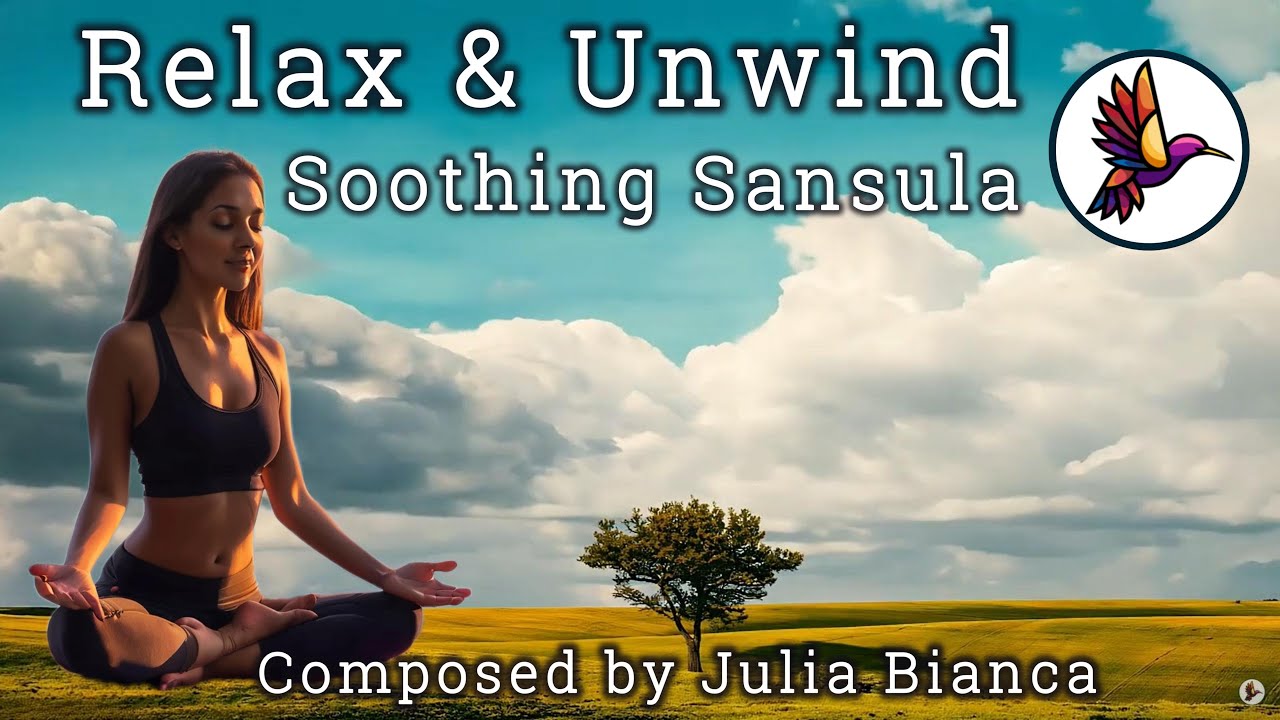 Unwind Relax Soothing Sansula Melodies by Julia Bianca Meditation Yoga Chill Vibes 1 hour sleep zen