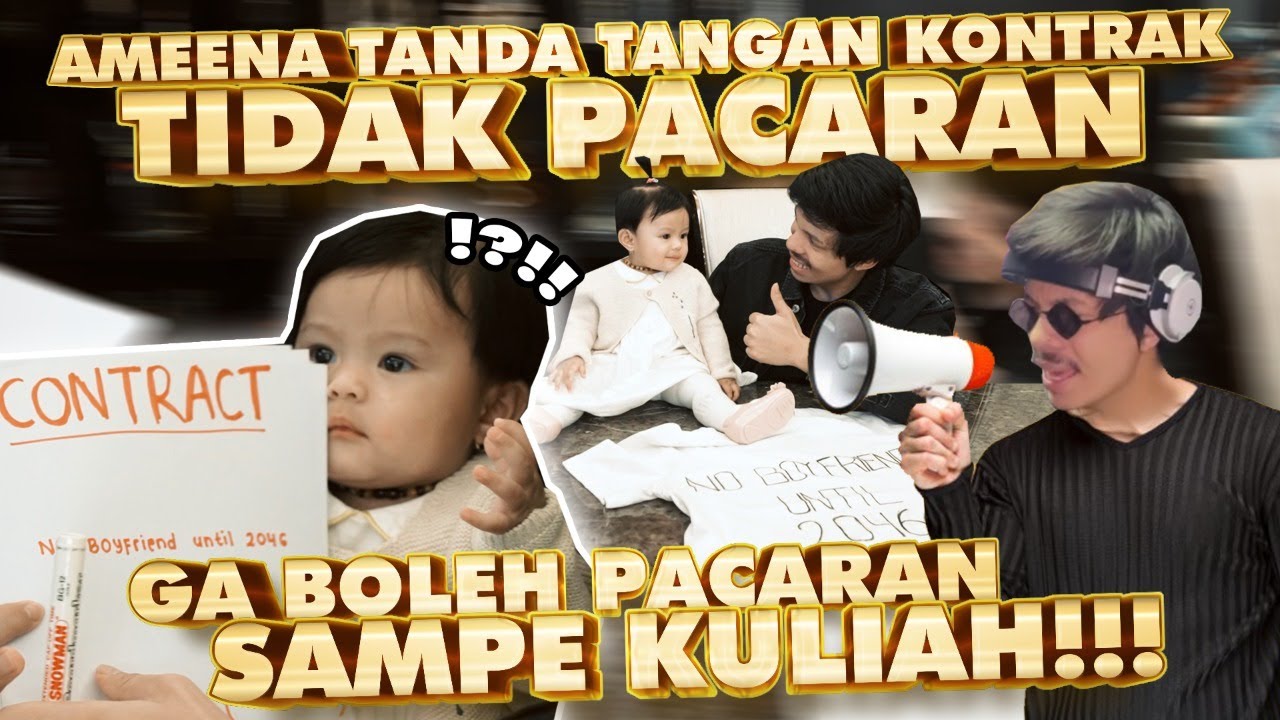 AMEENA TANDA TANGAN KONTRAK TIDAK PACARAN!!! GA BOLEH PACARANSAMPE KULIAH!!!
