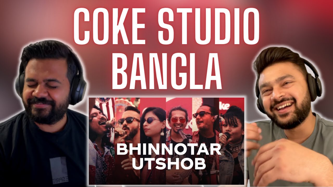 Bhinnotar Utshob | Coke Studio Bangla |🔥 Reaction & Review 🔥