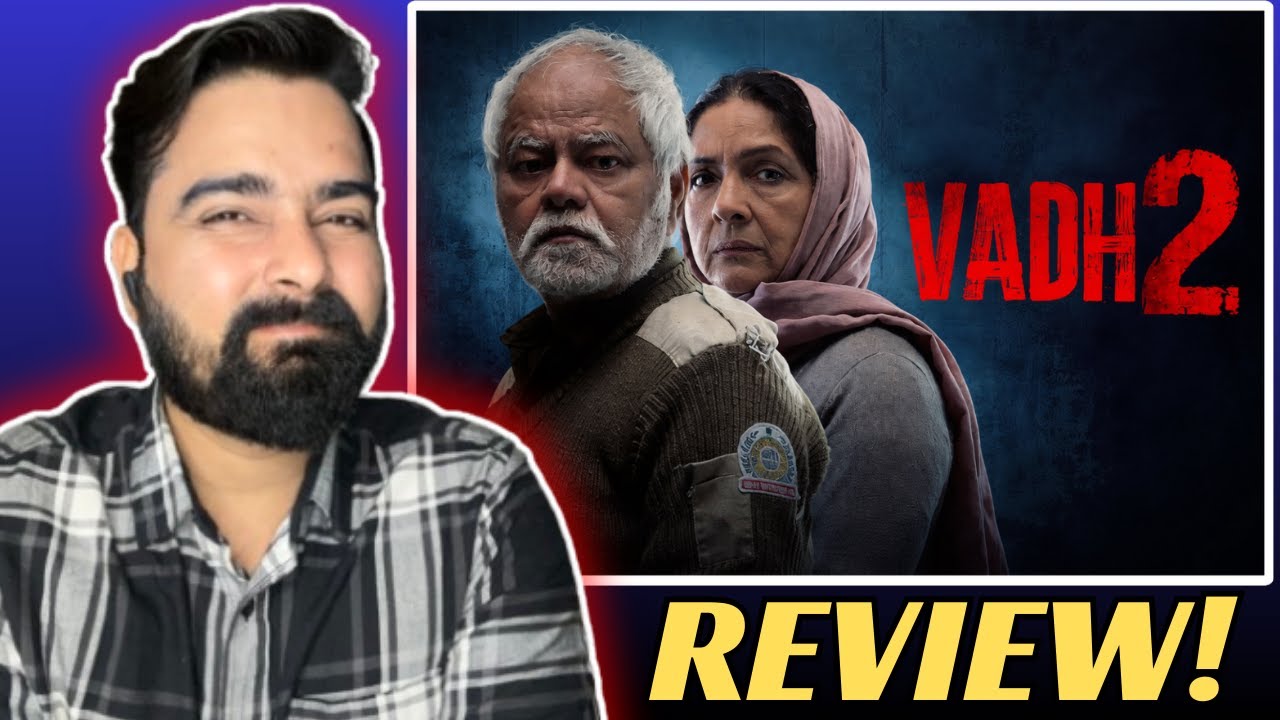 VADH 2 Review – Sanjay Mishra’s Best Performance?