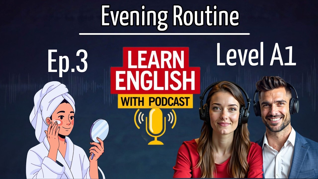 Learn English With Podcast  Evening Routine  Learn English Quickly With Podcast