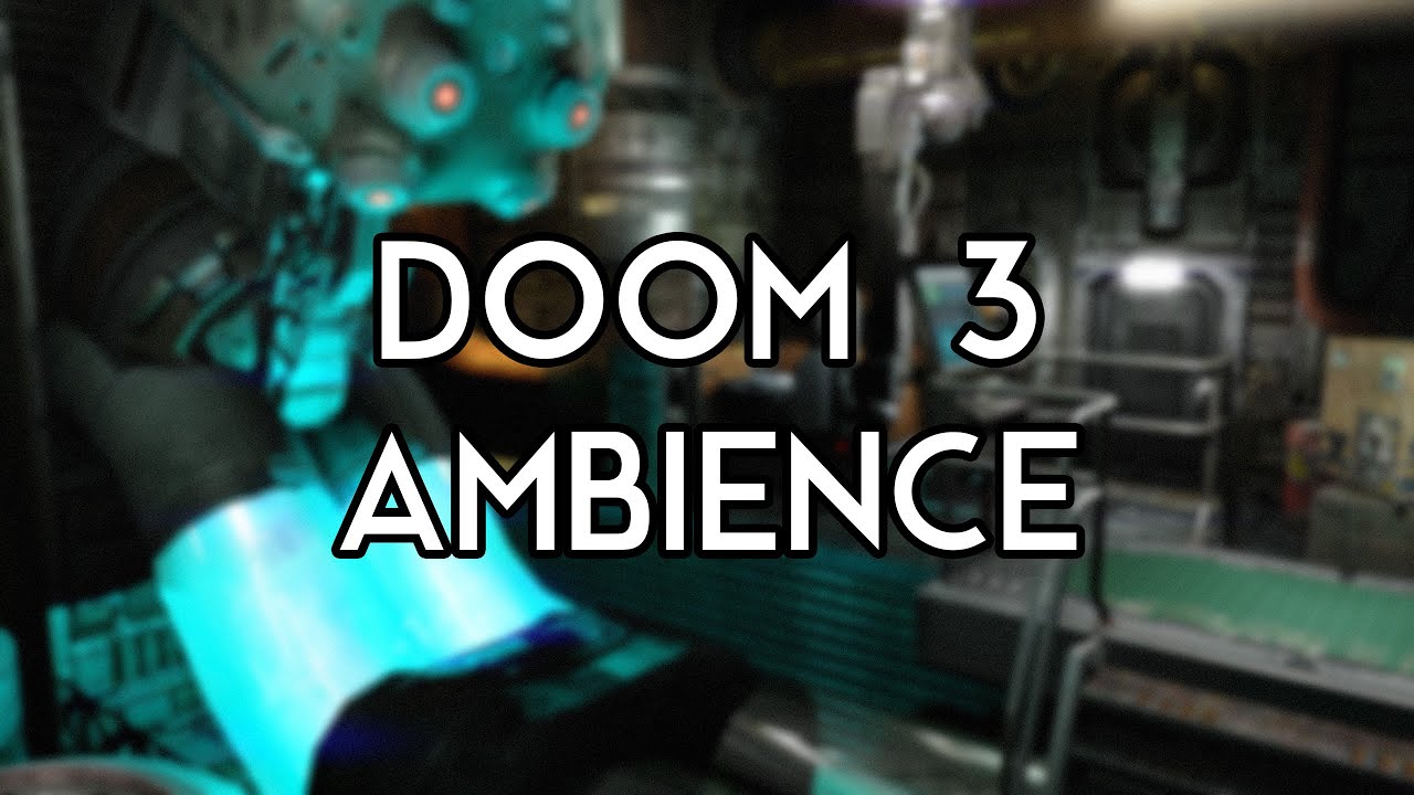 Plasma Control - DOOM 3 Ambience